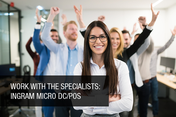 Work with the specialists Ingram Micro DC/POS 