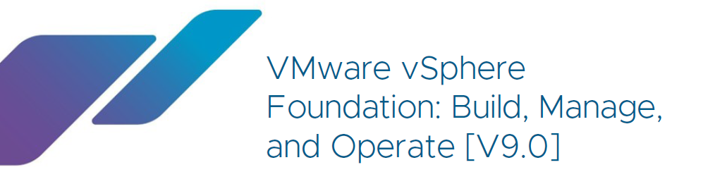 VMware vSphere Foundation: Build, Manage, and Operate [V9.0]