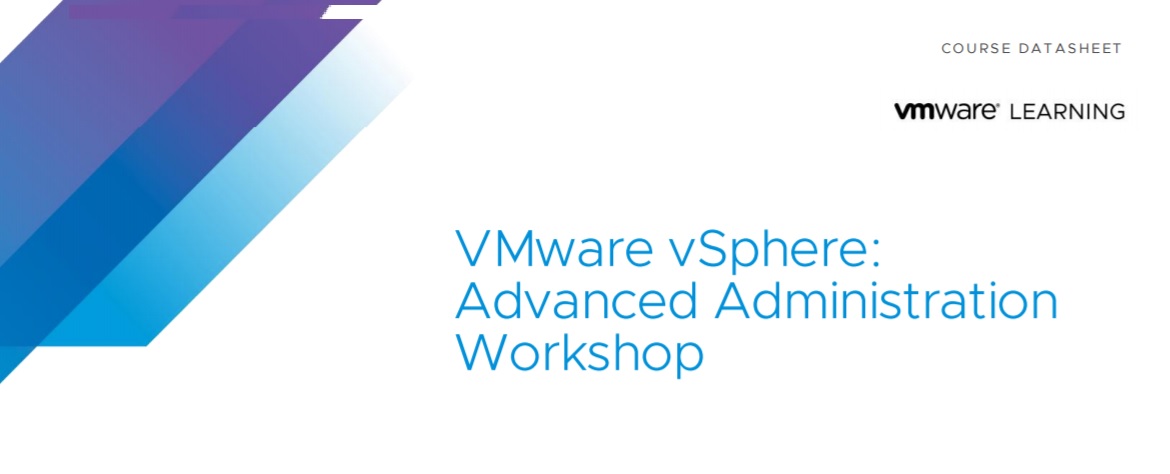 VMware vSphere: Advanced Administration Workshop [V7]