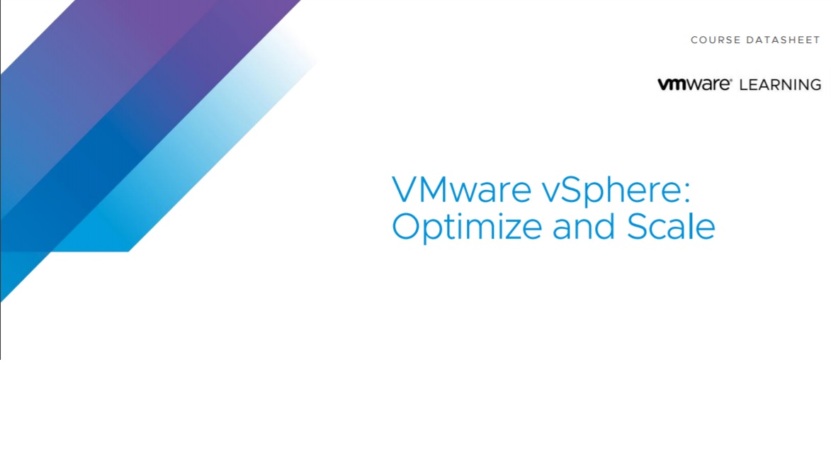 VMware vSphere: Optimize and Scale [V7]