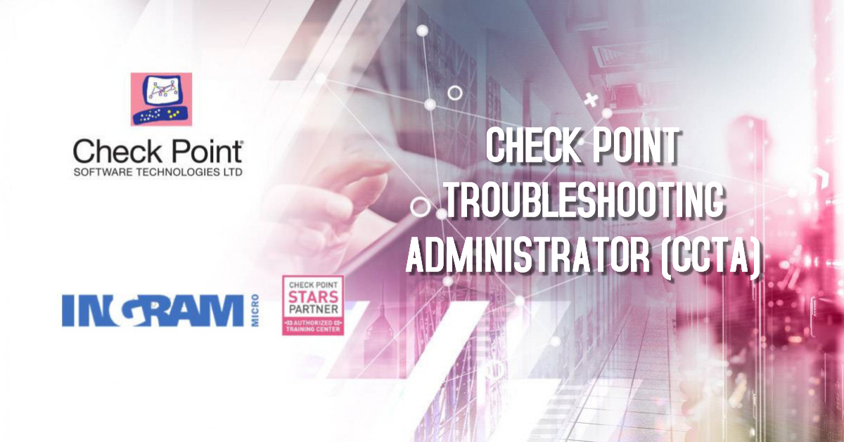 Check Point Troubleshooting Administrator (CCTA)